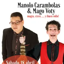 Manolo Carambolas y Mago Voty_ abril 2015