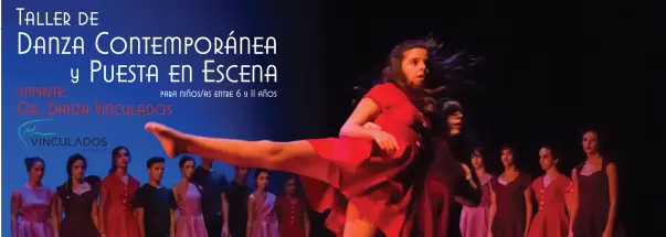 Cía. Danza Vinculados Infantil: Taller en Danza Contemporánea y Puesta en Escena Cía. Danza Vinculados Infantil: Taller en Danza Contemporánea y Puesta en Escena